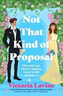 Not That Kind of Proposal - Victoria Lavine