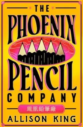 The Phoenix Pencil Company - Allison King