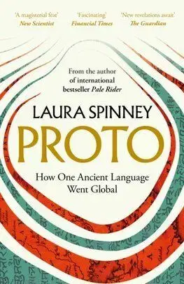Proto - How One Ancient Language Went Global - Laura Spinney