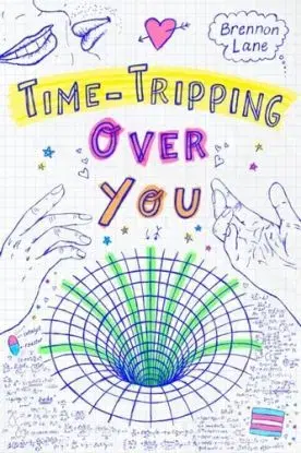 Time-Tripping Over You - Brennon Lane