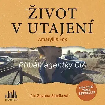 Život v utajení - audiokniha - Amaryllis Fox