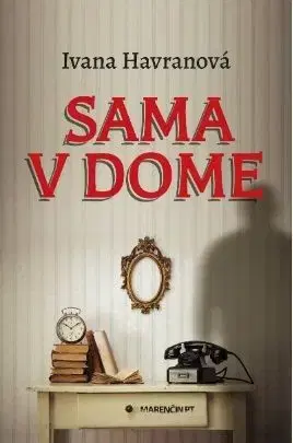 Sama v dome - Ivana Havranová