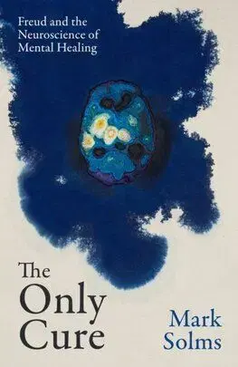 The Only Cure - Mark Solms
