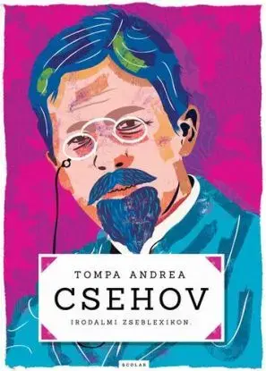 Csehov - Irodalmi zseblexikon - Andrea Tompa
