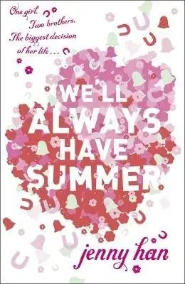 We`ll Always Have Summer - Jenny Han