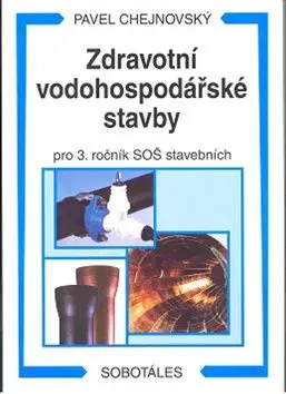 Zdravotní vodohospodářské stavby - Pavel Chejnovský