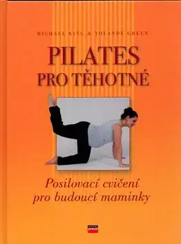 Pilates pro těhotné - Michael King