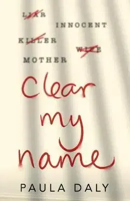 Clear My Name - Paula Daly