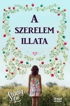 A szerelem illata - Lee Stacey