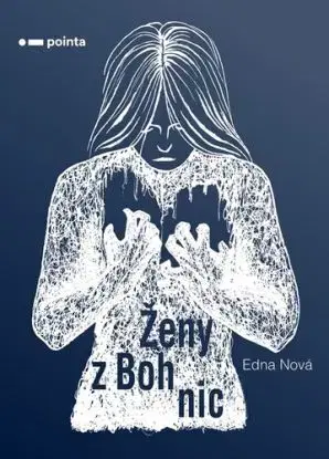 Ženy z Bohnic, 2. vydání - Edna Nová