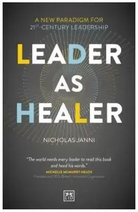 Leader as Healer - Nicholas Janni