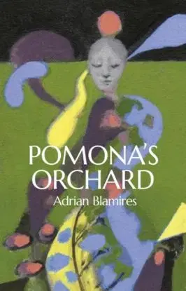 Pomona's Orchard - Adrian Blamires
