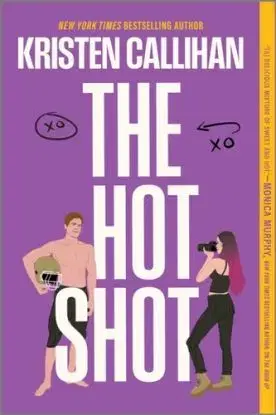 The Hot Shot - Kristen Callihan