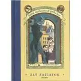 Zlý začiatok - Lemony Snicket