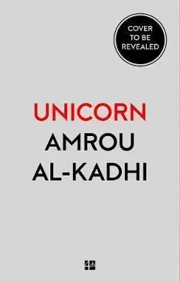 Unicorn - The Memoir of a Muslim Drag Queen - Amrou Al-Kadhi