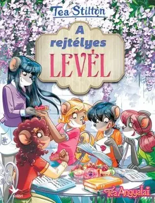 A rejtélyes levél - Tea Stilton