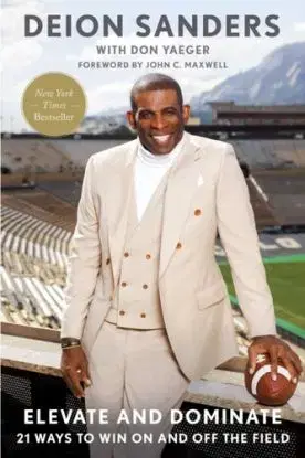 Elevate and Dominate - Deion Sanders