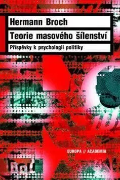Teorie masového šílenství - Hermann Broch