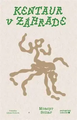 Kentaur v záhrade - Scliar Moacyr
