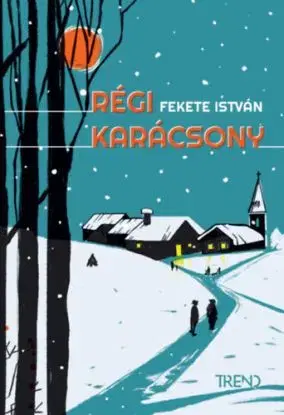 Régi karácsony - István Fekete