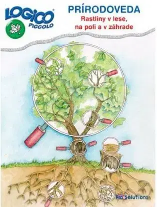 Logico Piccolo Prírodoveda - Rastliny v lese, na poli a v záhrade