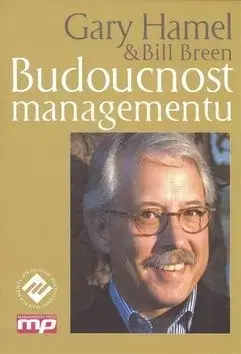 Budoucnost managmentu - Gary Hamel