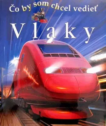 Vlaky - čo by som chcel vedieť - Richard Balkwill