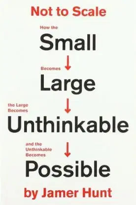 Not to Scale - Jamer Hunt