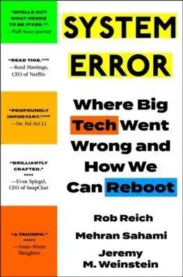 System Error - Rob Reich, Mehran Sahami, Jeremy M. Weinstein