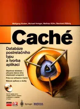 Caché Databáze postrelačního typu a tvorba aplikací + CD