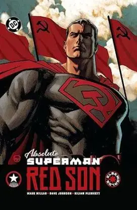 Absolute Superman: Red Son - Mark Millar, Kilian Plunkett