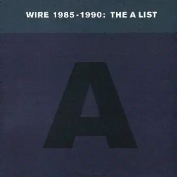 Wire - The A List: 1985-1990 CD - Wire