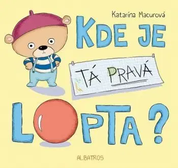 Kde je tá pravá lopta?