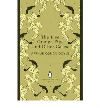 Five Orange Pips - Arthur Conan Doyle