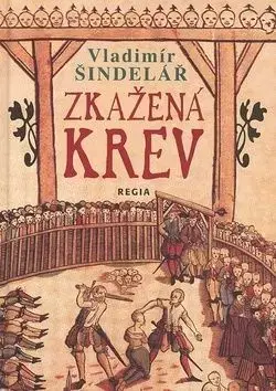 Zkažená krev - Vladimír Šindelář