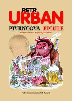 Pivrncova bichle - Urban Petr