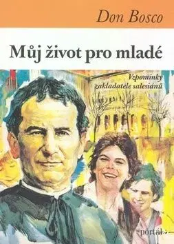 Můj život pro mladé - Bosco Don