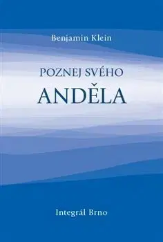 Poznej svého anděla - Benjamin Klein