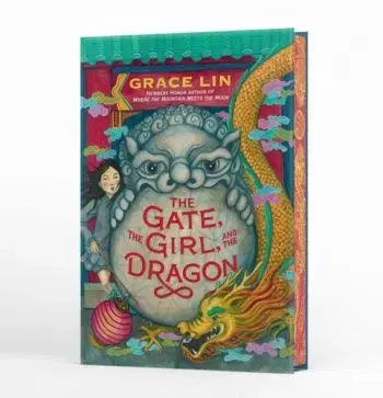 The Gate, the Girl, and the Dragon (Deluxe Limited Edition) - Grace Lin
