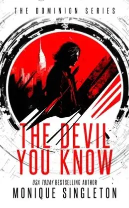 The Devil You Know - Monique Singleton