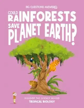 Could Rainforests Save Planet Earth? - Olivia Watson