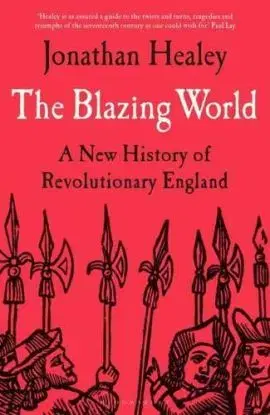 The Blazing World - Jonathan Healey