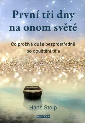 První tři dny na onom světě - Hans Stolp