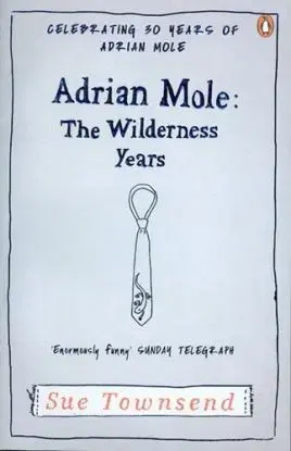 Adrian Mole: The Wilderness Years - Sue Townsend