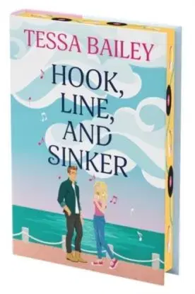 Hook, Line, and Sinker Deluxe Collector's Edition - Tessa Bailey