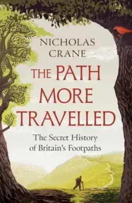 The Path More Travelled - Nicholas Crane