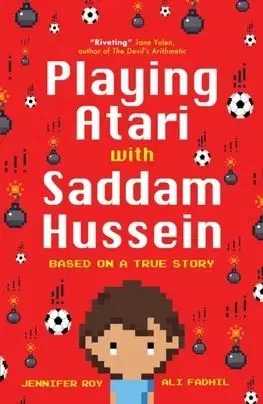 Playing Atari with Saddam Hussein - Jennifer