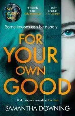 For Your Own Good - Samantha Downing