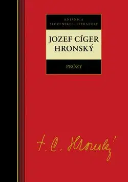 Prózy - Jozef Cíger Hronský - Jozef Cíger Hronský