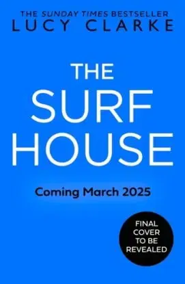The Surf House - Lucy Clarkeová